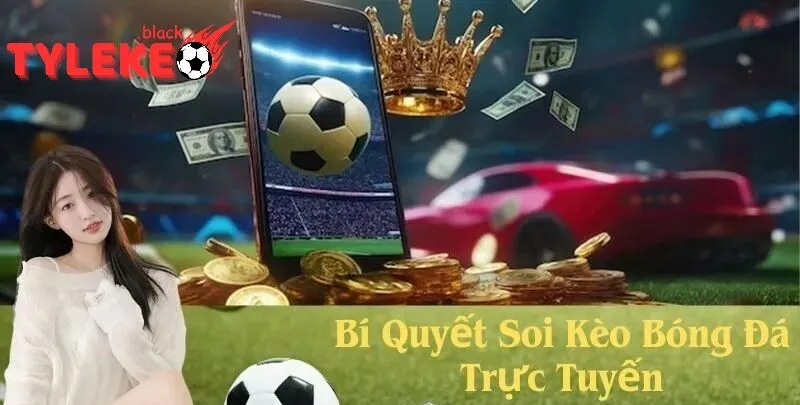 Soi Kèo Nhà Cái - Bí Quyết Tăng Tỷ Lệ Thắng Cược Hấp Dẫn Bí Quyết Soi Kèo Nhà Cái Hiệu Quả