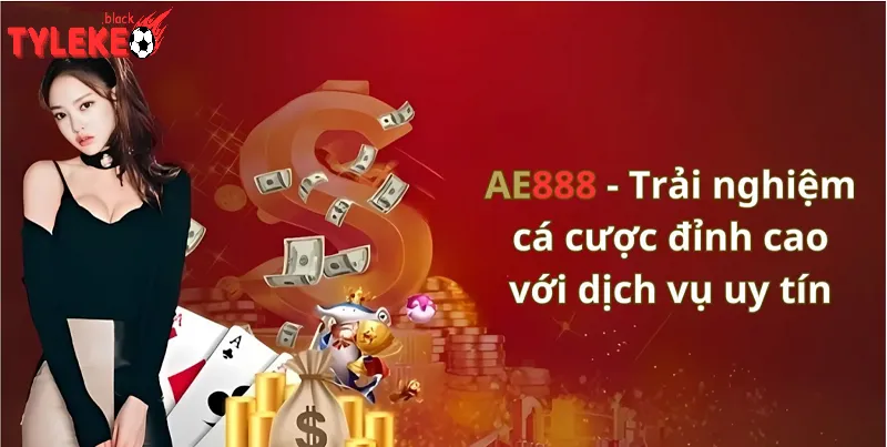 Nhà cái AE888 - Nơi Trải Nghiệm Cá Cược Đỉnh Cao Hấp Dẫn Nhà cái AE888 - Thương Hiệu Uy Tín Hàng Đầu Châu Á